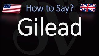 How to Pronounce Gilead CORRECTLY [upl. by Ramed]