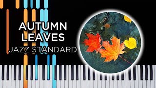 Autumn Leaves  Jazz piano solo tutorial [upl. by Chico]