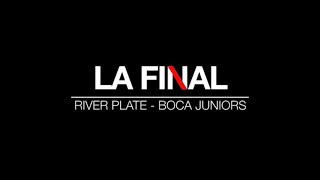 LA FINAL  River Plate  Boca Juniors  Copa Libertadores  La Película [upl. by Nylac]