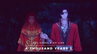 Heaven Official’s Blessing Hua Cheng amp Xie Lian A Thousand Years pt2 AMV [upl. by Ioj]