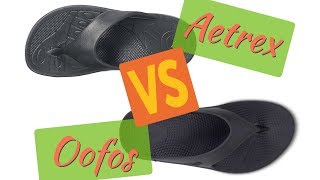 SQUISHY FLIP FLOP REVIEW  AETREX VS OOFOS [upl. by Desdamona]