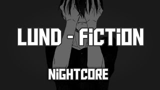 Nightcore  Fiction Lund  Lyrics [upl. by Selmner]