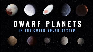 10 Mysterious Dwarf Planets in the Outer Solar System [upl. by Gilead]