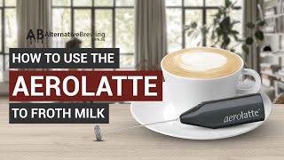 How To Use the AeroLatte To Froth Milk [upl. by Darbee]