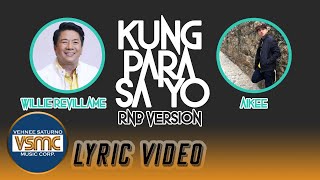 Willie Revillame Ft Aikee  Kung Para Sa yo  RnB Version [upl. by Aihset]