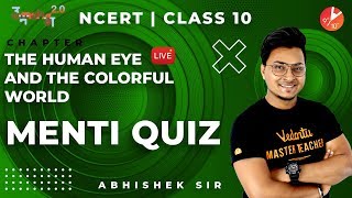 The Human Eye and the Colorful World L6  Doubt amp Menti Quiz  CBSE Class 10 Physics NCERT  Vedantu [upl. by Nancy]