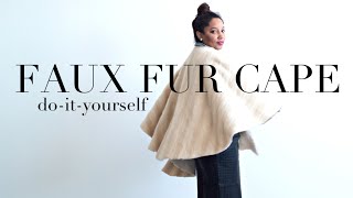 DIY A Faux Fur Cape Darling [upl. by Rebecca]