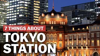 7 Things to know about Tokyo Station  japanguidecom [upl. by Dust]