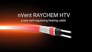 Introducing the New nVent RAYCHEM HTV Heating Cable [upl. by Abbey]