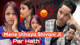 MENE UTHAYA SHIVANI JI PAR HATH 🥺 rajjufam love vlog sad cutecuple shortsviral ytshorts [upl. by Nodearb]