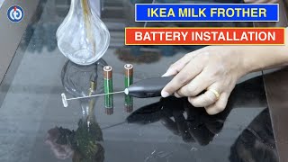 IKEA Milk Frother Battery Installation Procedure [upl. by Maddy263]