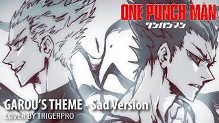 One Punch Man Season 2  Garous Theme Sad Version [upl. by Otrebire]