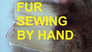 Way to Sew Fur Pelts Together Sewing of Natural Fur Pelts by Hand Stitch [upl. by Acenahs321]