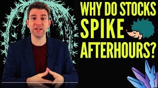 What is After Hours Trading and Why Do Stocks Sometimes Spike AfterHours ☝️ [upl. by Arrad]