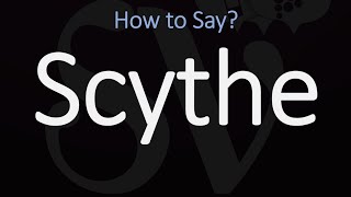 How to Pronounce Scythe CORRECTLY Meaning amp Pronunciation [upl. by Ytsur]