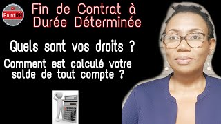 FIN de CDD  VOS DROITS ET CALCUL DU SOLDE DE TOUT COMPTE [upl. by Ilaire229]