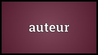 Auteur Meaning [upl. by Sollows296]