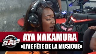 INÉDIT Aya Nakamura en live quotFête de la musiquequot PlanèteRap [upl. by Ahtekahs]