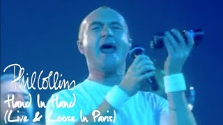 Phil Collins  Hand In Hand Live And Loose In Paris [upl. by Tonina]