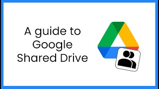 A guide to Google Shared Drive [upl. by Neitsirhc55]