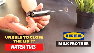 IKEA Milk Frother Battery Installation and Trick To Close the Lid [upl. by Arlette544]