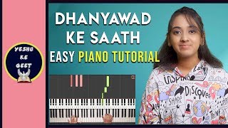 Dhanyawad Ke Saath  Easy PianoKeyboard Tutorial  Shirin George  Yeshu Ke Geet [upl. by Dearr630]