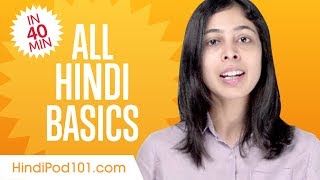 Learn Hindi in 40 Minutes  ALL Basics Every Beginners Need [upl. by Enicar507]