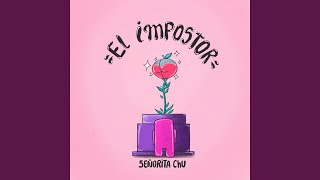 El Impostor [upl. by Aicul]