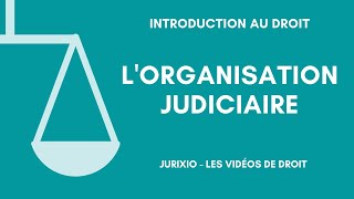 Lorganisation judiciaire de la France en 2024 [upl. by Mou]