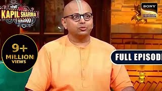 Intelligence Meets Comedy  Gaur Gopal Das Khan Sir Ep 294The Kapil Sharma Show New Full Episode [upl. by Jacynth]