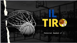 Tutorial Basket 1  Il Tiro [upl. by Hairaza380]