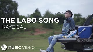 Kaye Cal  The Labo Song  Himig Handog 2017 Official Music Video [upl. by Kcirdehs]