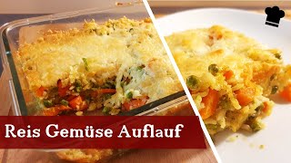 Reis Auflauf mit Gemüse  vegetarisch herzhaft mit Käse überbacken [upl. by Pylle]