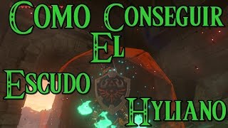 Zelda Breath of the Wild  Como conseguir el escudo Hyliano  Guía [upl. by Mayrim]