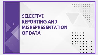 Selective reporting and misrepresentation of data [upl. by Rolyat56]