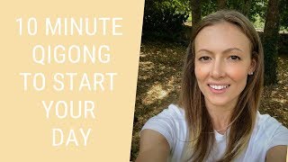 10 Minute Qigong Routine to Start Your Day  Qigong for Beginners [upl. by Till]