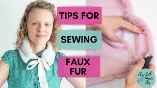 7 tips for sewing faux fur [upl. by Ellirpa]