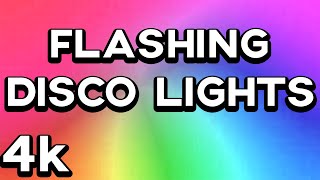 4K 10 HOURS of DISCO COLOR LIGHTS  Disco Crazy Lights EXTREME FLASHING [upl. by Dnalerb]