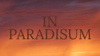 In paradisum Gregorian Chant  Requiem funeral Mass [upl. by Arquit325]