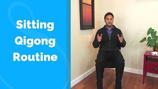 Sitting Qigong Routine to Relax and Restore  w Jeffrey Chand [upl. by Eire]