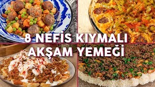 Kıymayı Buzluktan Çıkarttıracak 8 Nefis Kıymalı Akşam Yemeği Tarifi  Yemek Tarifleri [upl. by Yasmeen462]