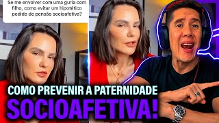 Como Se Prevenir Da Paternidade Socioafetiva E Pensão Socioafetiva [upl. by Einnek]