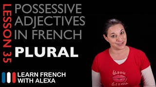 French Possessive Adjectives Plural [upl. by Inerney]