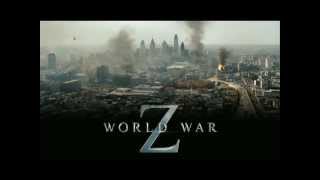 World War Z Theme Song [upl. by Lisab205]