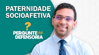 Paternidade socioafetiva O que é Como fazer o reconhecimento [upl. by Annodas]