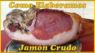 Como se elabora el JAMÓN CRUDO casero de la forma tradicional [upl. by Warwick]