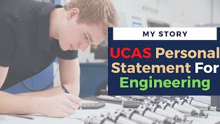 How To Write An Engineering Personal Statement  UCAS Strategy [upl. by Ahsilahs]